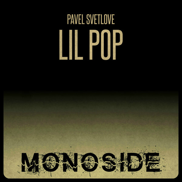Pavel Svetlove - Lil Pop [MS152]